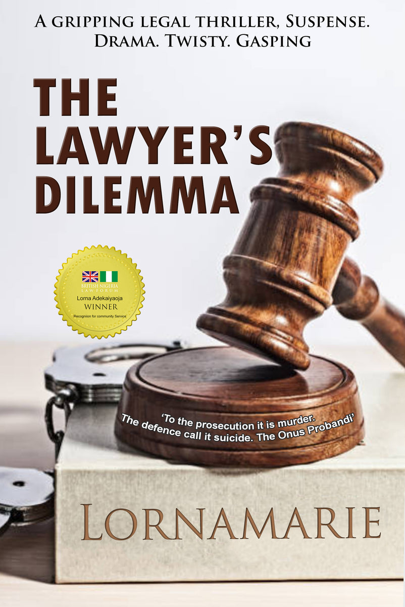 The Lawyer's Dilemma by LORNAMARIE Limelight Publishing