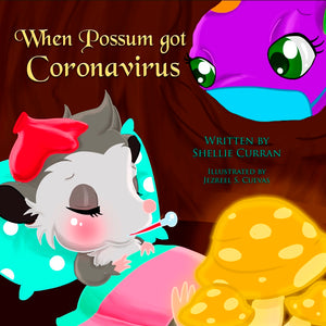 When Possum got Coronavirus, by Shellie Curran