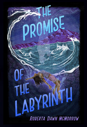 The Promise of the Labyrinth, by Roberta Dawn McMorrow