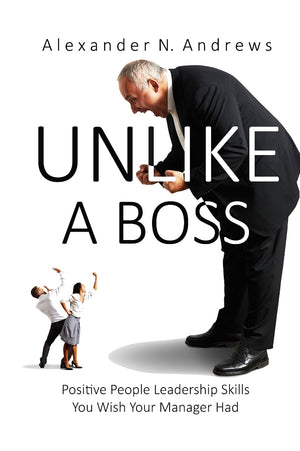 UNLIKE A BOSS, by Alexander N. Andrews