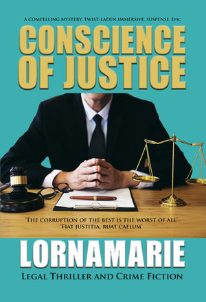 Conscience of Justice By LORNAMARIE