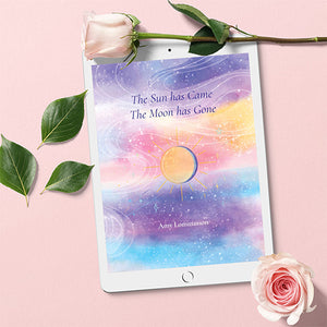 The Sun has Came The Moon has Gone, by Amy Lommasson