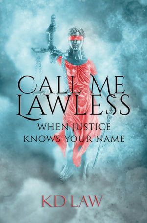 Call Me Lawless, by KD Law