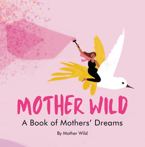 MOTHER WILD by Mother Wild